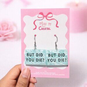 Aqua Marble But Did You Die Statement Earrings | Funny Edgy Kawaii Dangles
